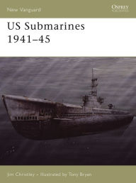 Title: US Submarines 1941-45, Author: Jim Christley