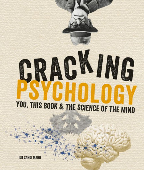 Cracking Psychology: You, this book & the science of the mind