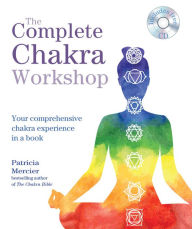 Title: The Complete Chakra Workshop, Author: Patricia Mercier