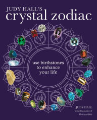 Title: Judy Hall's Crystal Zodiac, Author: Judy Hall