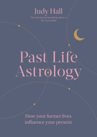 Title: Past Life Astrology, Author: Judy Hall