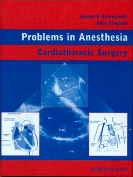Cardiothoracic Surgery: Problems in Anesthesia