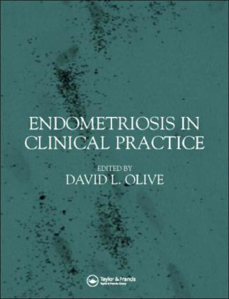 Endometriosis in Clinical Practice / Edition 1