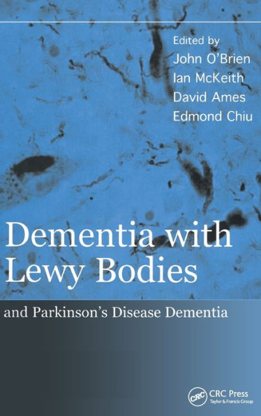 Dementia with Lewy Bodies: and Parkinson's Disease