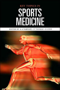 Title: Key Topics in Sports Medicine / Edition 1, Author: A.A. Narvani
