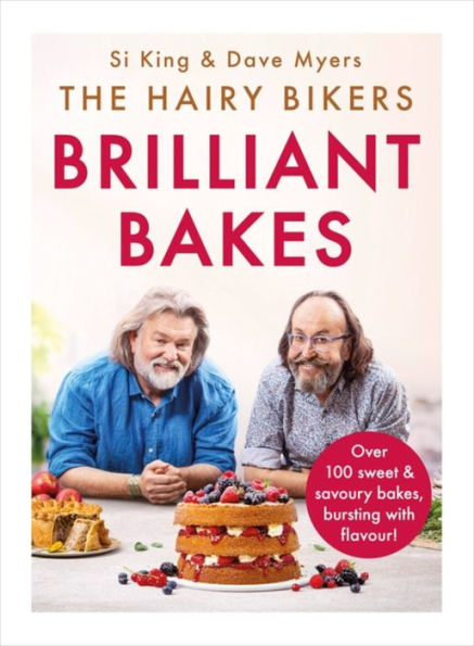 The Hairy Bikers' Brilliant Bakes