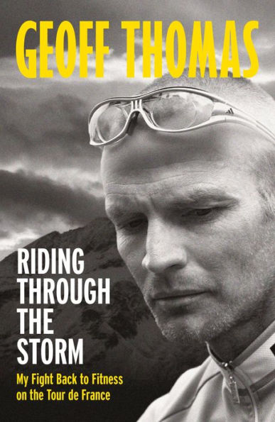 Riding Through the Storm: My Fight Back to Fitness on Tour de France