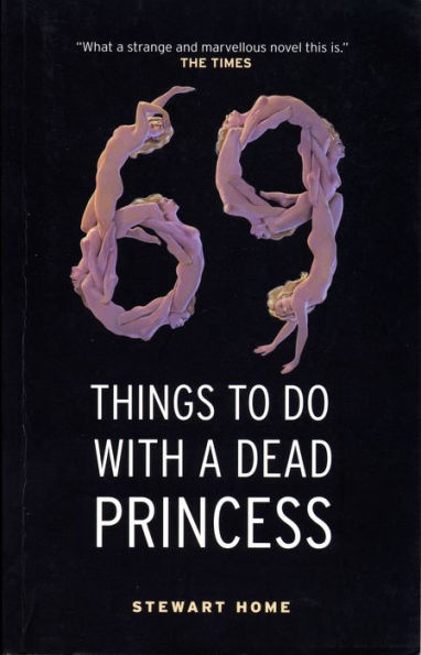 69 Things To Do With A Dead Princess