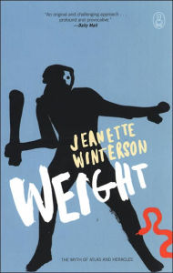 Title: Weight: The Myth of Atlas and Heracles, Author: Jeanette Winterson
