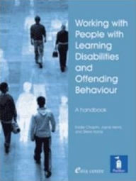 Title: Working with People with Learning Disabilities and Offending Behaviour, Author: Roger Smith