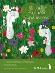 Voicing Psychotic Experiences: A reconsideration of recovery and diversity