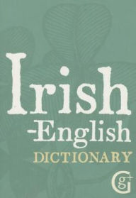 Title: Irish-English Dictionary, Author: Ciaran O Pronntaigh