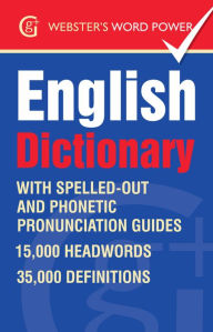 Title: Webster's Word Power English Dictionary: With IPA and easy to follow pronunciation, Author: Betty Kirkpatrick