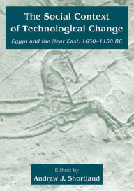 Title: The Social Context of Technological Change, Author: Andrew J. Shortland