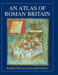 Title: An Atlas of Roman Britain, Author: Barri Jones