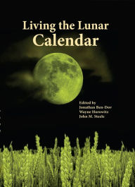 Title: Living the Lunar Calendar, Author: Jonathan Ben-Dov