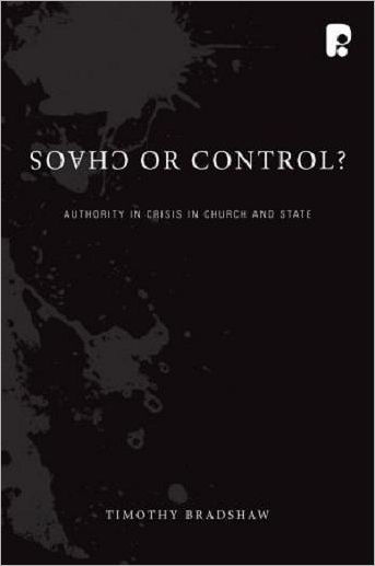 Chaos or Control?: Authority in Crisis in Church and State