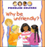 Title: Why Be Unfriendly?, Author: Janine Amos