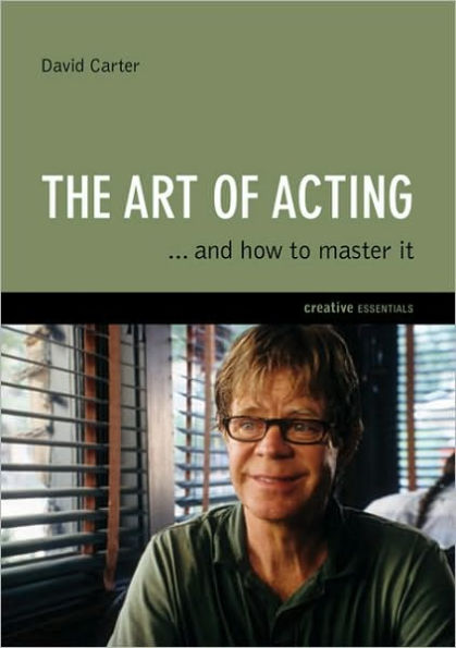 The Art of Acting: . . . And How to Master It