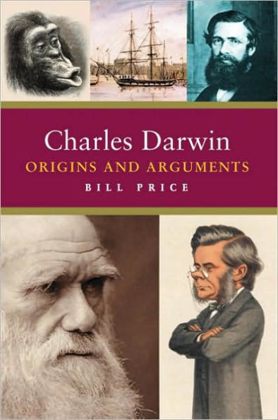 Charles Darwin: Origins and Arguments