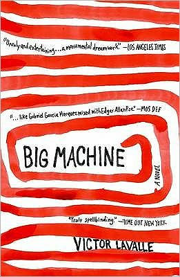 Big Machine By Victor Lavalle Paperback Barnes Noble