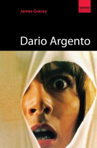 Title: Dario Argento, Author: James Gracey