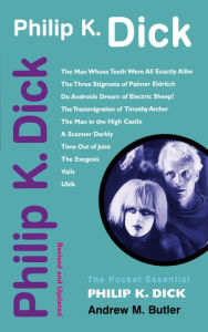 Title: Philip K. Dick: Revised and Updated, Author: Andrew M. Butler