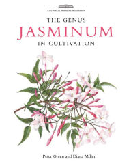 Title: The Genus Jasminum In Cultivation, Author: Peter Green