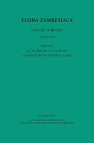 Title: Flora Zambesiaca Volume 13 Part 4: Xyridaceae, Eriocaulaceae, Typhaceae, Restionaceae, Flagellariaceae, Juncaceae, Musaceae, Strelitziaceae, Costaceae, Zingiberaceae, Cannaceae, Marantaceae, Author: J. R. Timberlake