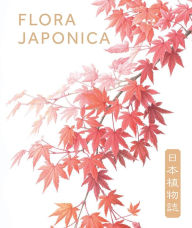 Title: Flora Japonica, Author: Masumi Yamanaka