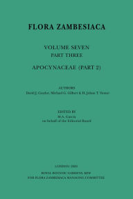 Title: Flora Zambesiaca Volume 7 Part 2: Apocynaceae, Author: Miguel A. Garcia