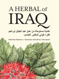 Title: A Herbal of Iraq, Author: Shahina A. Ghazanfar