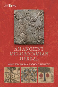 Ebooks for ipod free download An Ancient Mesopotamian Herbal by Barbara Boeck, Shahina A. Ghazanfar, Mark Nesbitt