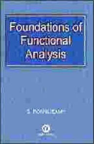 Title: Foundations of Functional Analysis, Author: S. Ponnusamy