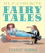 Title: My Favourite Fairy Tales, Author: Tony Ross