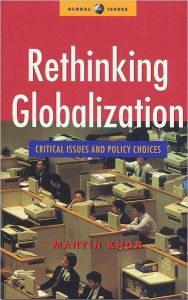 Title: Rethinking Globalization: Critical Issues and Policy Choices, Author: Martin Khor