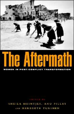 The Aftermath: Women in Post-conflict Transformation