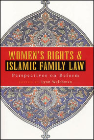 Title: Women's Rights and Islamic Family Law: Perspectives on Reform, Author: Lynn Welchman