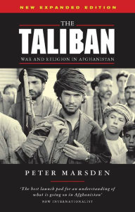 Title: The Taliban: War and Religion in Afghanistan, Author: Peter Marsden