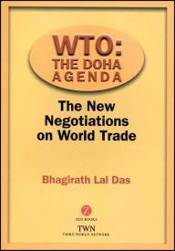 Title: WTO: The Doha Agenda: The New Negotiations on World Trade, Author: Bhagirath Lal Das