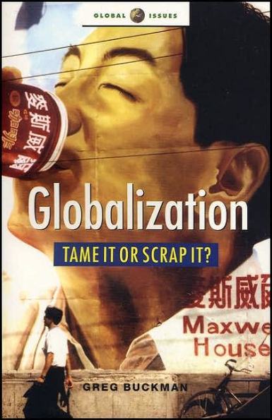 Globalization: Tame It or Scrap It?