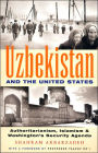 Uzbekistan and the United States: Authoritarianism, Islamism and Washington's Security Agenda