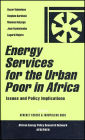 Energy Services for the Urban Poor in Africa: Issues and Policy Implications