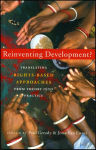 Alternative view 1 of Reinventing Development?: Translating Rights-Based Approaches from Theory into Practice