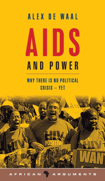 AIDS and Power: Why There Is No Political Crisis - Yet