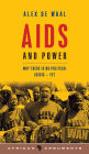 AIDS and Power: Why There Is No Political Crisis - Yet