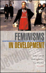 Alternative view 1 of Feminisms in Development: Contradictions, Contestations and Challenges