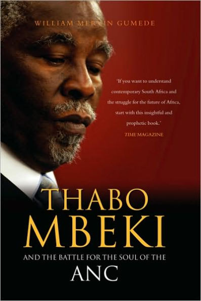 Thabo Mbeki and the Battle for the Soul of the ANC / Edition 2