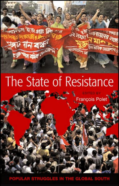 The State of Resistance: Popular Struggles in the Global South