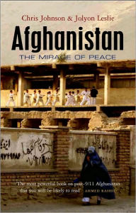 Title: Afghanistan: The Mirage of Peace, Author: Chris Johnson